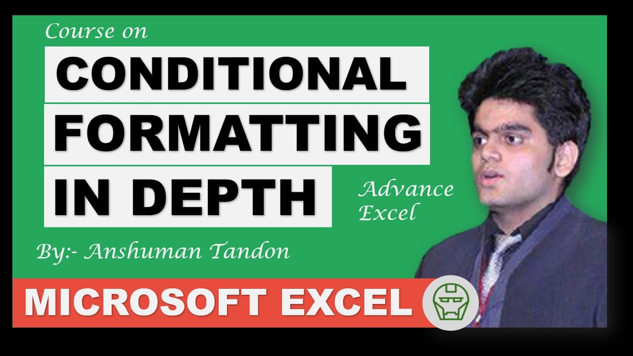 Conditional Formatting in Depth