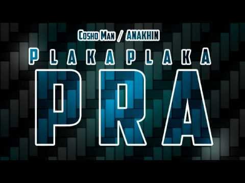 05. Cosho Man - Plaka Plaka Pra (Prod. Anakhin)