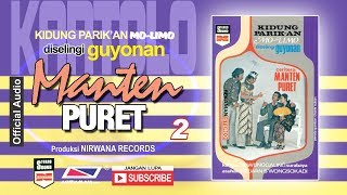 Download lagu MANTEN PURET , Jula Juli Kartolo - Bagian 2 (Habis) mp3