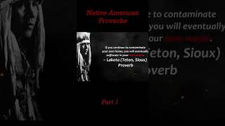 Native American proverbs and quotes - Part 1