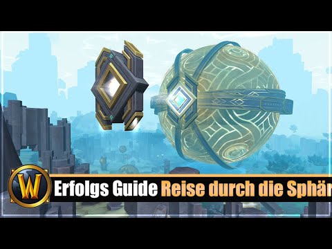 [WOW] Erfolgs/Spielzeug Guide #274: [Reise durch die Sphären]