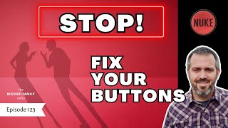 How to Stop Getting Your Buttons Pushed