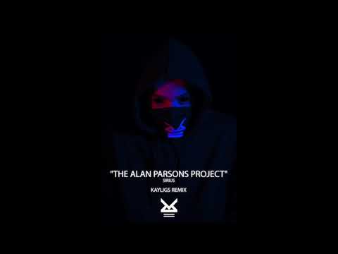 KAYLIGS Remix The Alan Parsons Project - Sirius