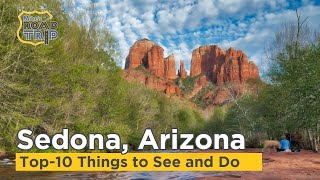 Sedona AZ Top Experiences - From Slide Rock to the Holy Cross and beyond