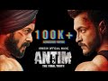 ANTIM: The Final Truth - Antim (Official Theme) Salman Khan | Aayush Sharma