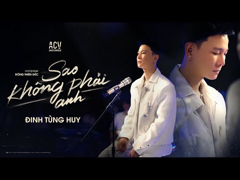 SAO KHÔNG PHẢI ANH - ĐINH TÙNG HUY | OFFICIAL MUSIC VIDEO