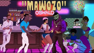 Oswald - Mawozo Official Lyrics