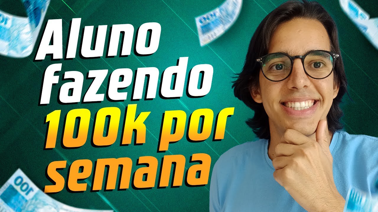 Como ele está fazendo 100 mil por semana?