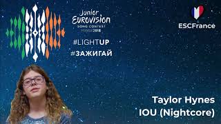 Taylor Hynes | IOU (Nightcore) | Junior Eurovision 2018 (Ireland)