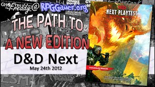 D&D Next May 24th 2012 | The Path to A New Edition