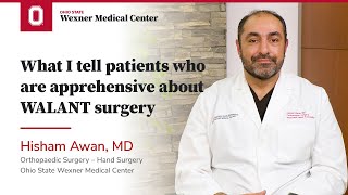 What I tell patients who are apprehensive about WALANT surgery | Ohio State Medical Center