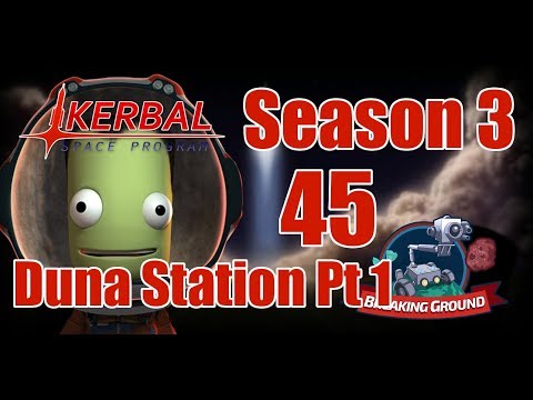 Duna Station Part 1 [45] Kerbal Space Program Career Breaking Ground DLC