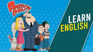 Learn English With American Dad