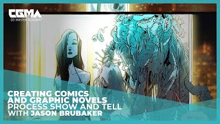 Creating Comics and Graphic Novels - Process Show and Tell | Jason Brubaker