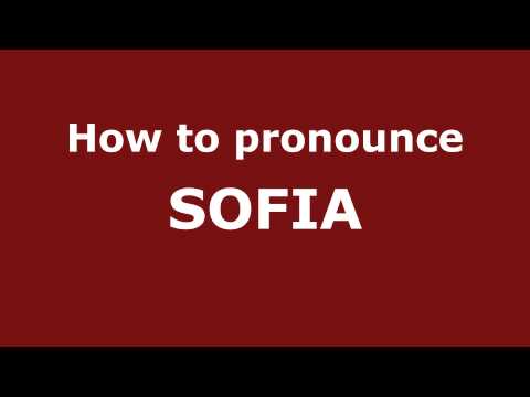 How to Pronounce SOFIA in Spanish - PronounceNames.com