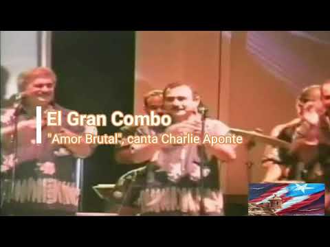 AMOR BRUTAL - EL GRAN COMBO DE PUERTO RICO
