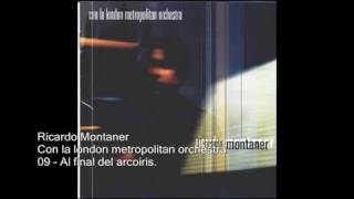 Ricardo Montaner - Al final del arcoiris - Con la london metropolitan orchestra.