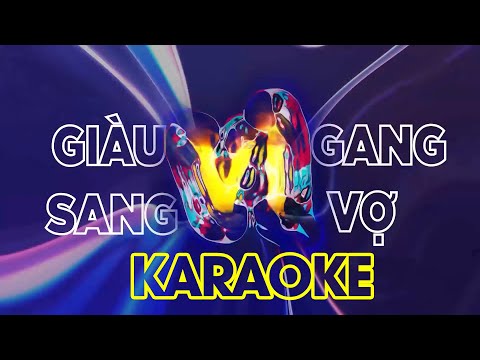 ► [ Karaoke - Beat ] - RPT MCK - Giàu Vì Bạn, Sang Vì Vợ - Team Karik | Rap Việt 2020