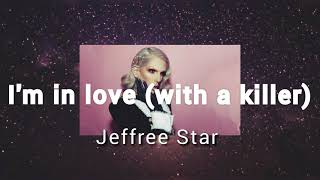 Jeffree Star - I&#39;m in love (with a killer) | audio edit