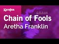 Chain of Fools - Aretha Franklin | Karaoke Version | KaraFun