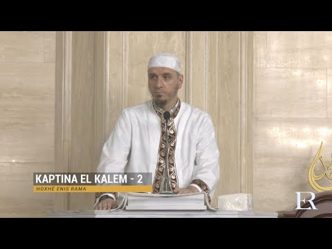 Komentimi i Xhuzit 29 | 08. Kaptina El-Kalem (II) - Enis Rama