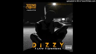 Dizzy - 2 Busy ft. Mila J