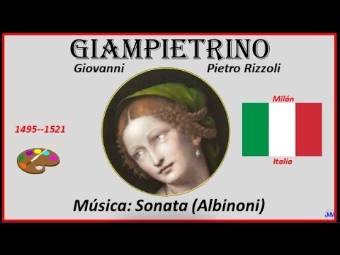 Giampietrino (1495-1521) Milán (Italia) Música: Sonata (Albinoni)