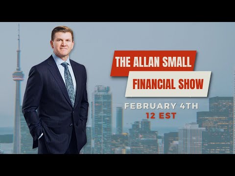 The Allan Small Financial Show - FEB 4 2026