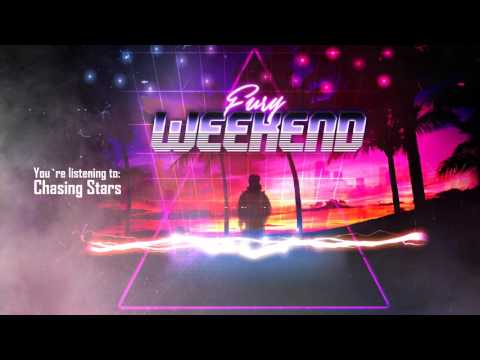 Fury Weekend - Chasing Stars (Official Audio)