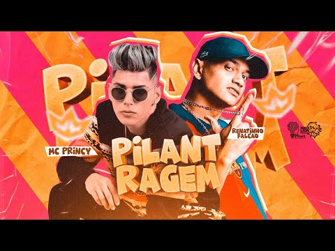 PILANTRAGEM - MC PRINCY, RENATINHO FALCÃO