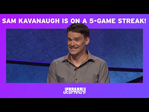 Sam Kavanaugh Is on a 5-Game Streak! | JEOPARDY!