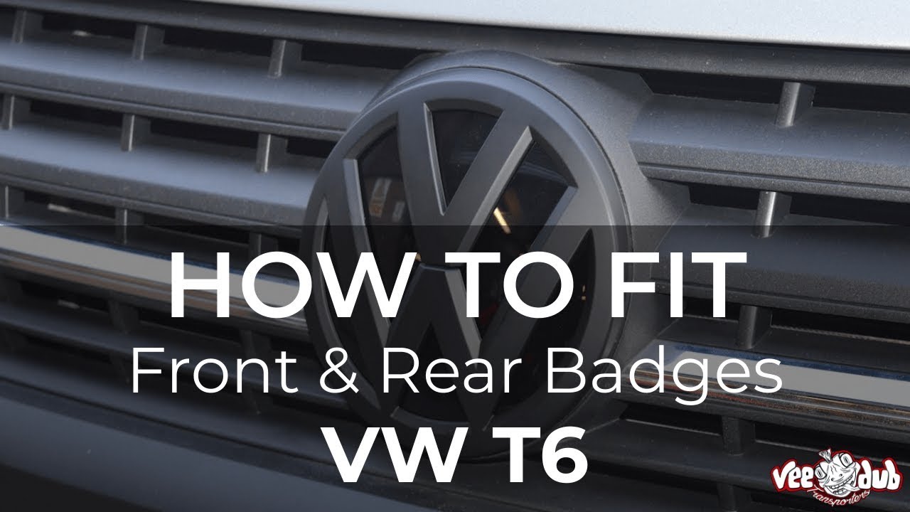 How to fit VW T6 front & rear badges | Vee Dub Transporters