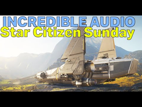 New Star Citizen's Ships Sounds Are SO GOOD! - Try SC For Free | Star Citizen Sunday