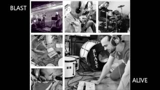 Blast - Alive