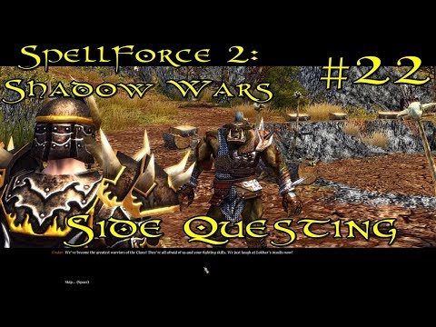 SpellForce 2: Shadow Wars Episode 22 - Side Questing