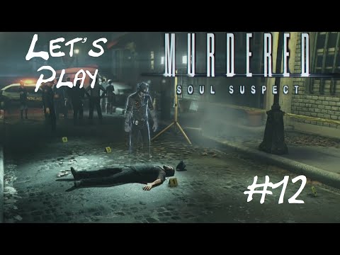 Let's Play Murdered: Soul Suspect pt 12 A fun Chair Swing