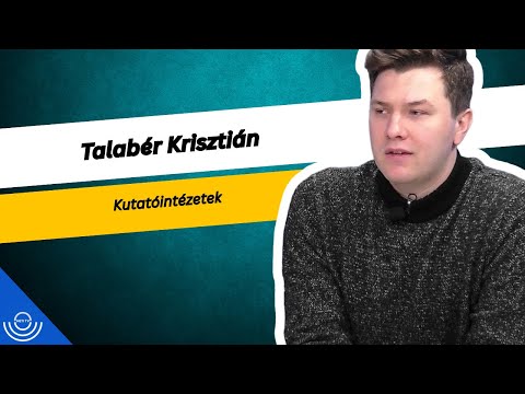 Pirkadat: Talabér Krisztián – Kutatóintézetek