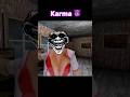 Karma ☠️😈 #shorts #scary #granny #ytshorts #nostalgia