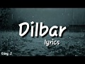 Dilbar lyrics   Satyamev Jayate  songs z #songz