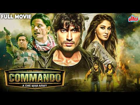 Commando - A One Man Army (2013) - Hindi Movie | Vidyut Jammwal, Pooja Chopra, Jaideep Ahlawat