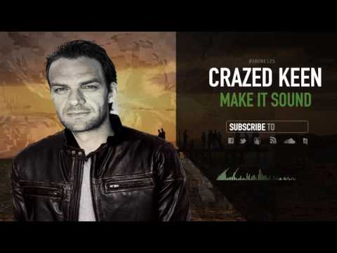 Crazed Keen - Make it sound
