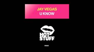 Jay Vegas - U Know video