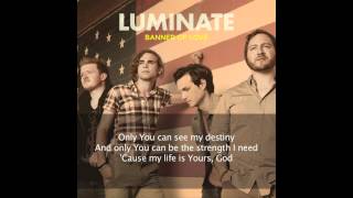 Luminate - &quot;Banner of Love&quot; (Lyric Video)