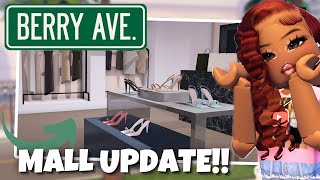 *MALL UPDATE* COMING TO BERRY AVENUE?!! 🛍️