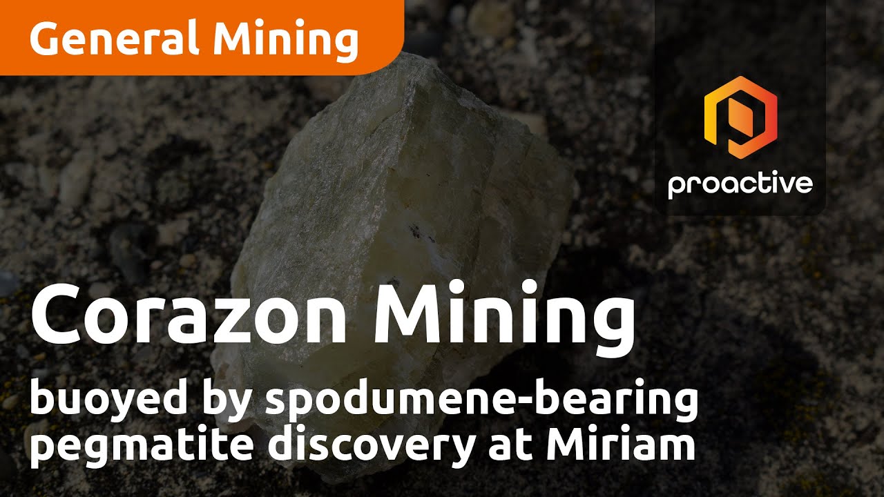 Corazon Mining buoyed by spodumene-bearing pegmatite discovery at Miriam