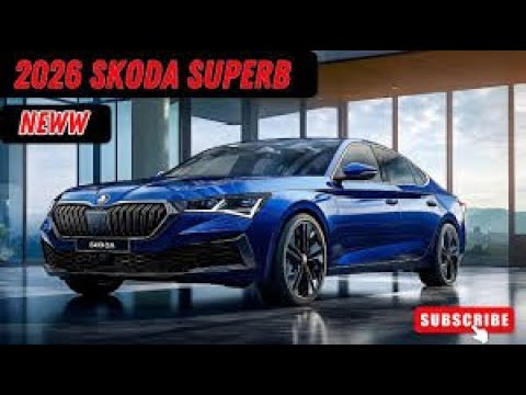 New 2026 Skoda Superb Revealed: A Masterpiece of Automotive Engineering!