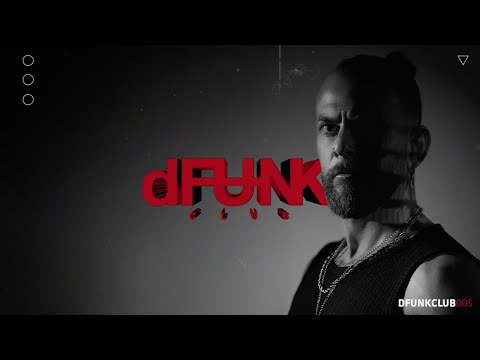 dFunk Club Hosted by Lahox - Episode 005 (August 2025)