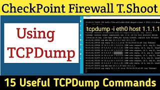 CheckPoint Firewall Troubleshooting using TCPDump Command | CheckPoint Firewall Full Course