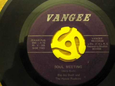Big Jay Bush & The House Rockers - Soul Meeting.wmv