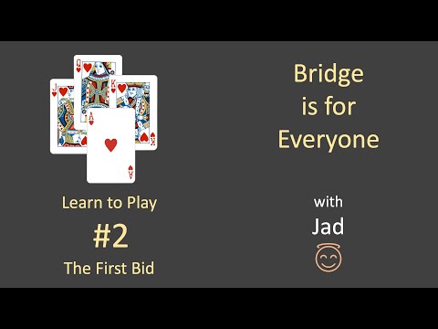 The First Bid: Learn to Play #2: Bridge is for Everyone.